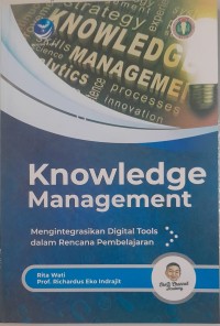 Knowledge Management; mengintegrasikan digital tools..