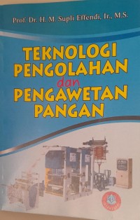 Teknologi pengolahan dan pengawetan pangan