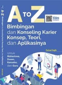 A to Z Bimbingan dan Konseling Karier Konsep, Teori, dan Aplikasinya