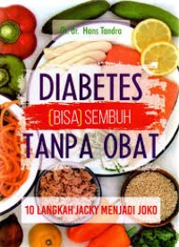 Diabetes (Bisa) Sembuh Tanpa Obat