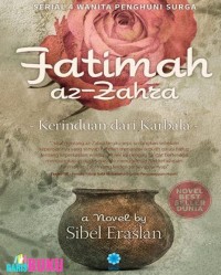 Fatimah az-zahra : kerinduan dari karbala