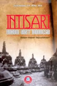 Intisari hukum adat indonesia dalam kajian kepustakaan