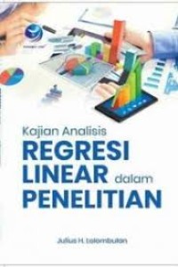 Kajian analisis regresi linier Dalam penelitian