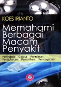 Memahami berbagai penyakit