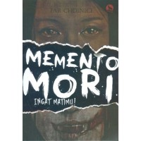 Memento Mori :Ingat Matimu! /