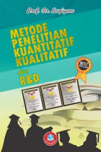 Metode Penelitian Kuantitatif Kualitatif dan R & D