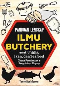 Panduan Lengkap Ilmu Butchery untuk unggas, ikan, dan seafood