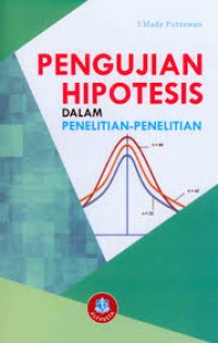 Pengujian Hipotesis Dalam Penelitian-Penelitian