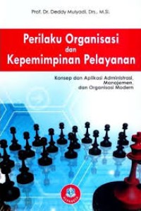 Perilaku organisasi dan kepemimpinan pelayanan