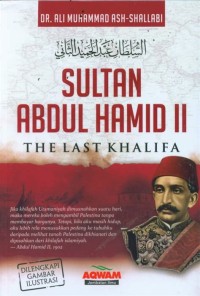 Sultan abdul hamid II : the last khalifa