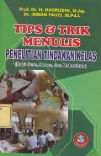 Tips & Trik Menulis Penelitian Tindakan Kelas