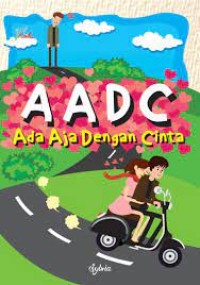 AADC : Ada aja dengan cinta